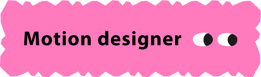 Motion designers